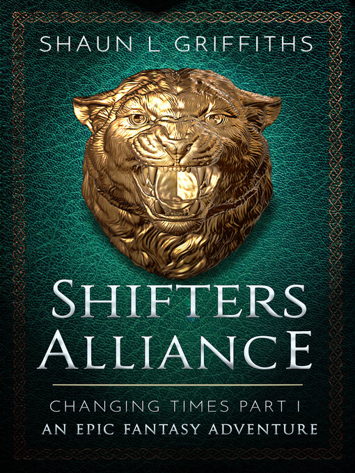 Title details for Shifters Alliance by Shaun L Griffiths - Available
